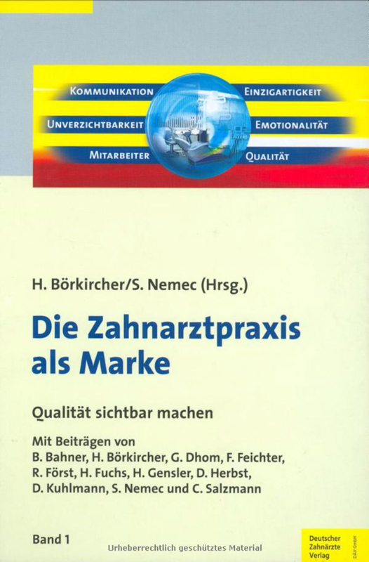 Die Zahnarztpraxis als Marke - Qualität sichtbar machen